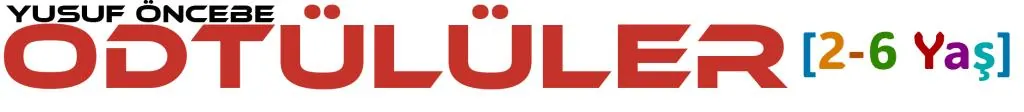 Özel Eryaman Okuyarak  Düşünerek Tartışarak  Üreten  Lider  Ülkülü  Eğitimciler(Odtülüler) Anaokulu